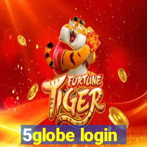 5globe login