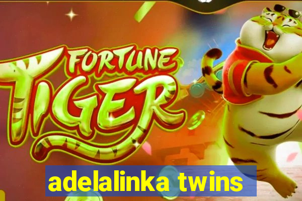 adelalinka twins