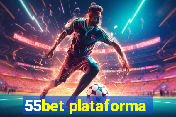55bet plataforma