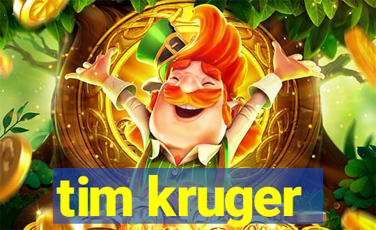 tim kruger
