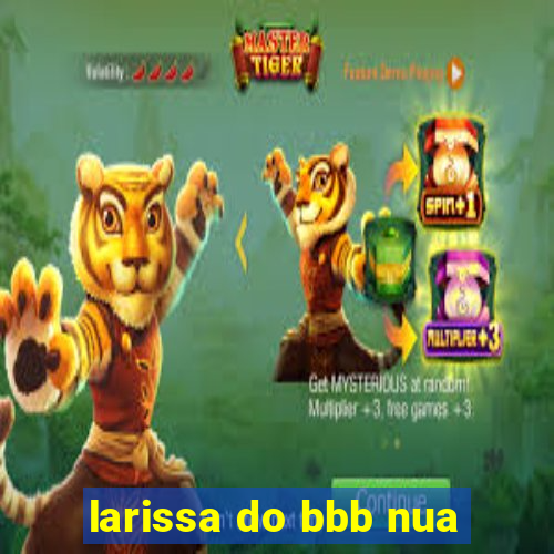larissa do bbb nua