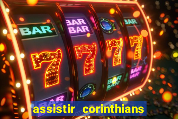 assistir corinthians e palmeiras futemax