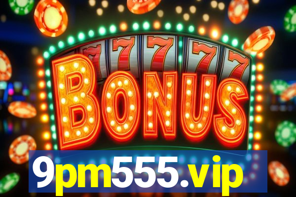 9pm555.vip