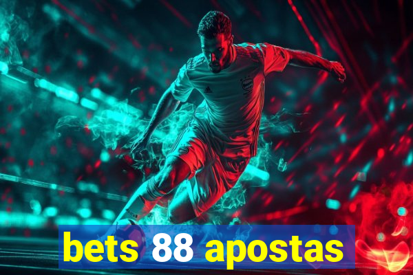 bets 88 apostas