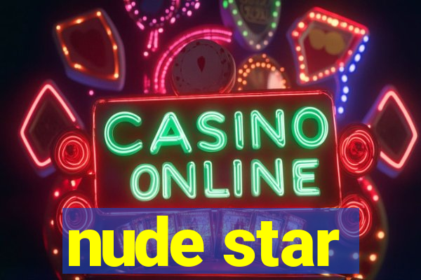 nude star