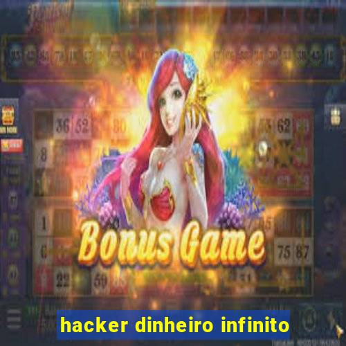 hacker dinheiro infinito