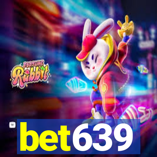 bet639