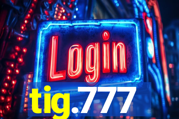 tig.777