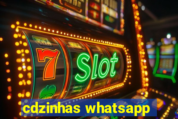 cdzinhas whatsapp