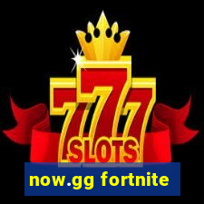 now.gg fortnite