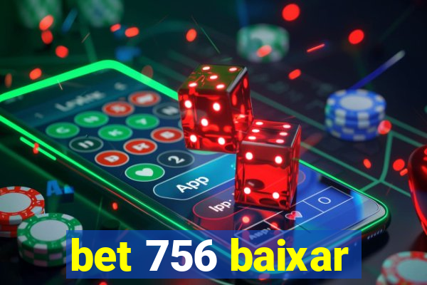 bet 756 baixar