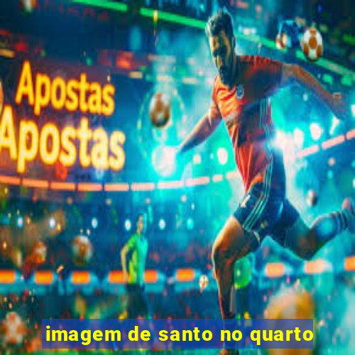 imagem de santo no quarto