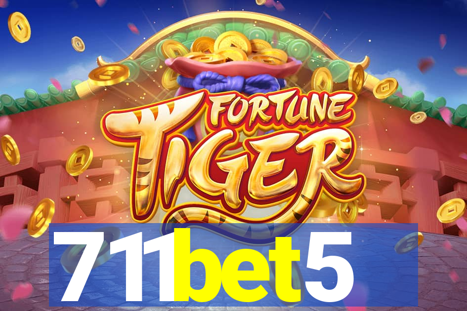 711bet5