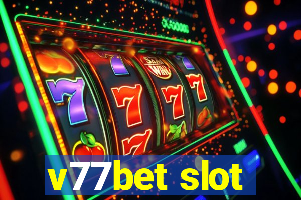 v77bet slot
