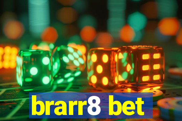 brarr8 bet