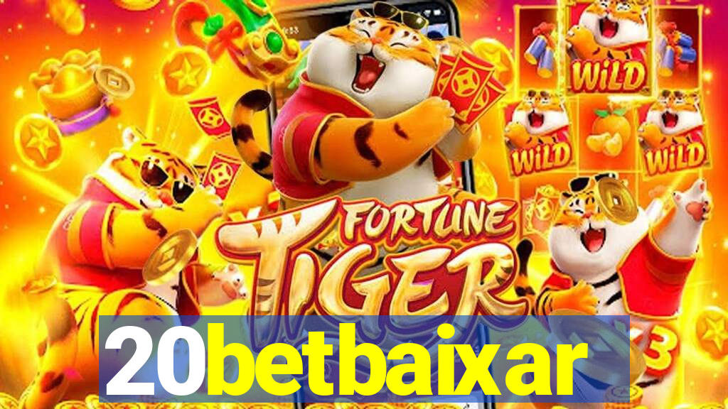 20betbaixar