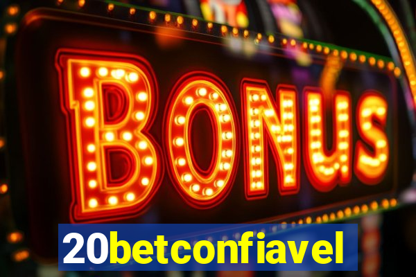 20betconfiavel