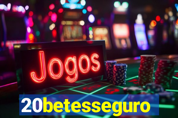 20betesseguro