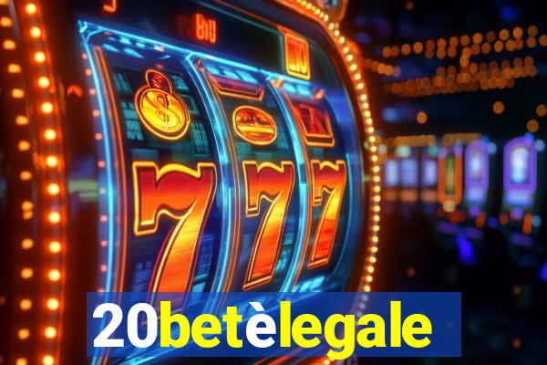 20betèlegale