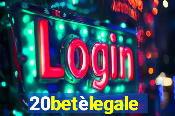 20betèlegale