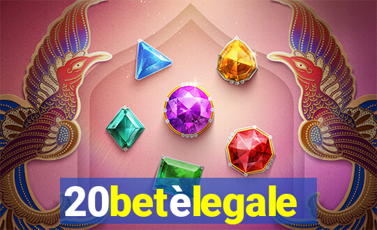 20betèlegale