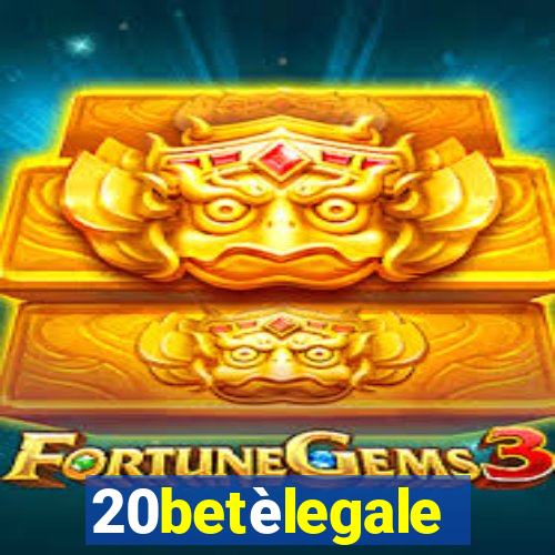 20betèlegale