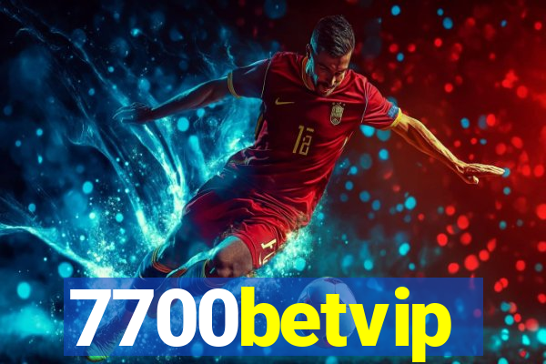 7700betvip