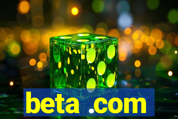 beta .com