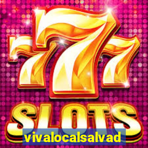 vivalocalsalvador