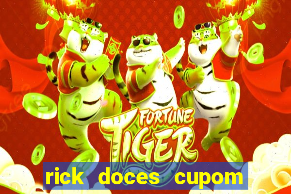 rick doces cupom primeira compra