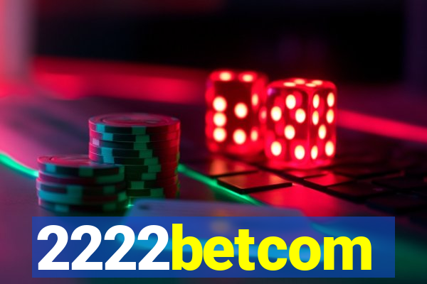 2222betcom
