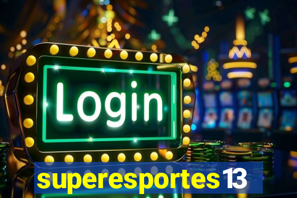 superesportes13.bet