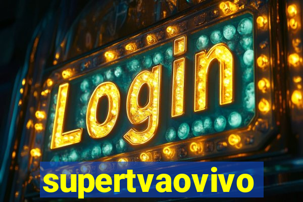supertvaovivo