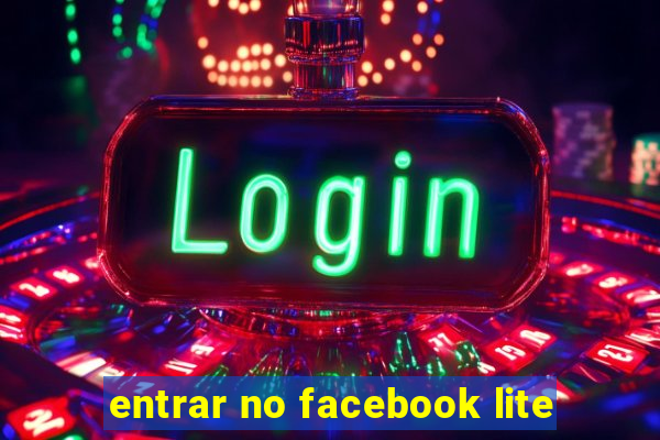 entrar no facebook lite