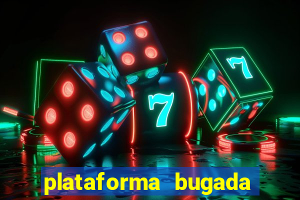 plataforma bugada do tigrinho