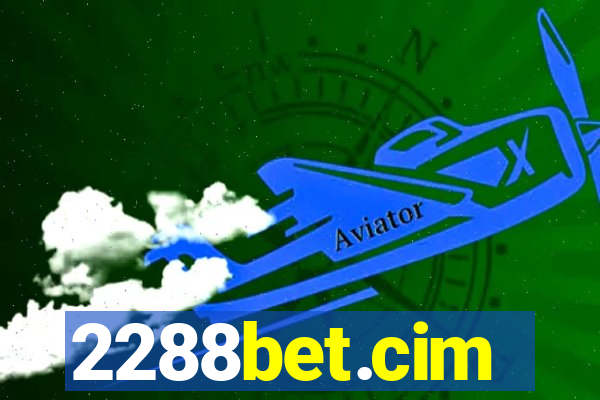 2288bet.cim