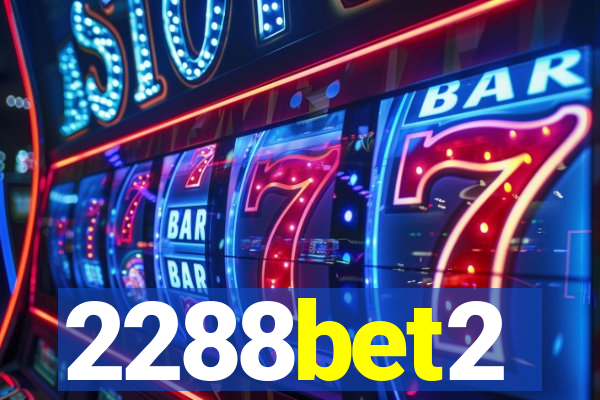 2288bet2