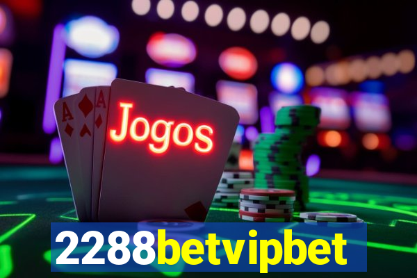 2288betvipbet