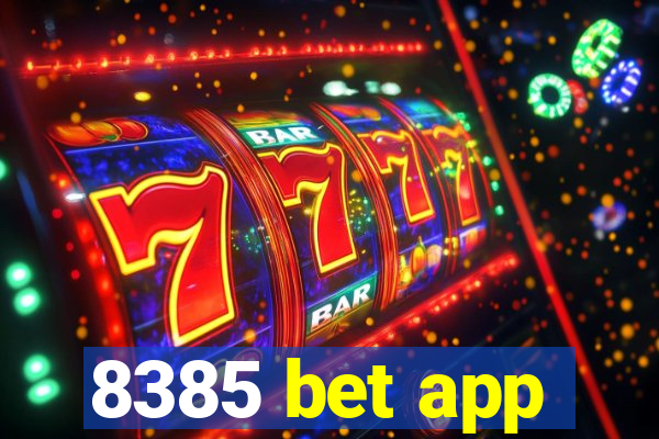 8385 bet app
