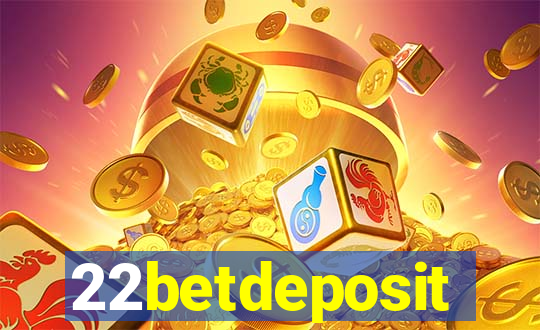 22betdeposit