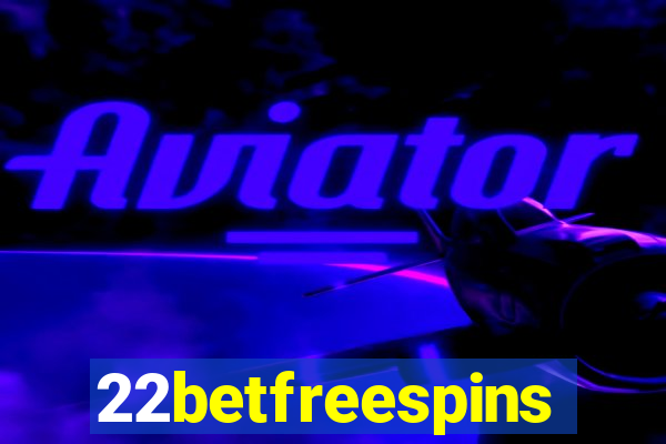 22betfreespins