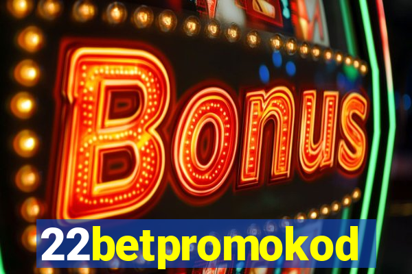22betpromokod