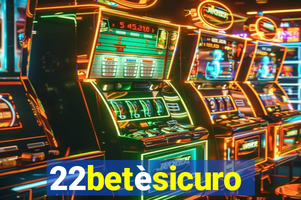 22betèsicuro