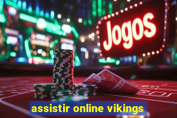 assistir online vikings
