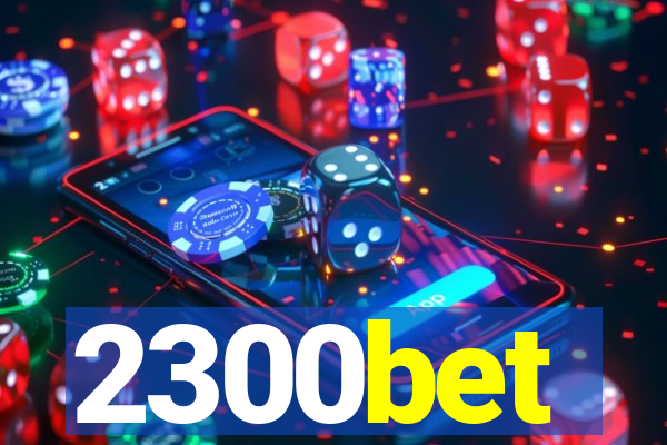 2300bet