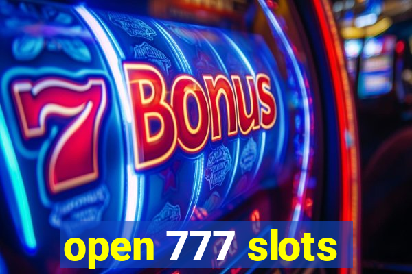 open 777 slots