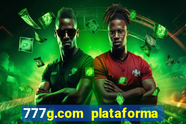 777g.com plataforma de jogos