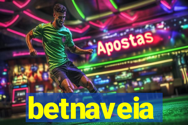betnaveia