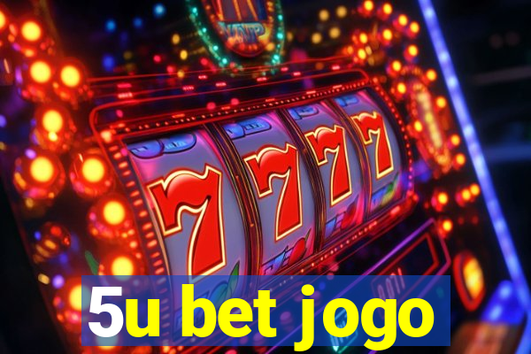 5u bet jogo