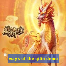 ways of the qilin demo